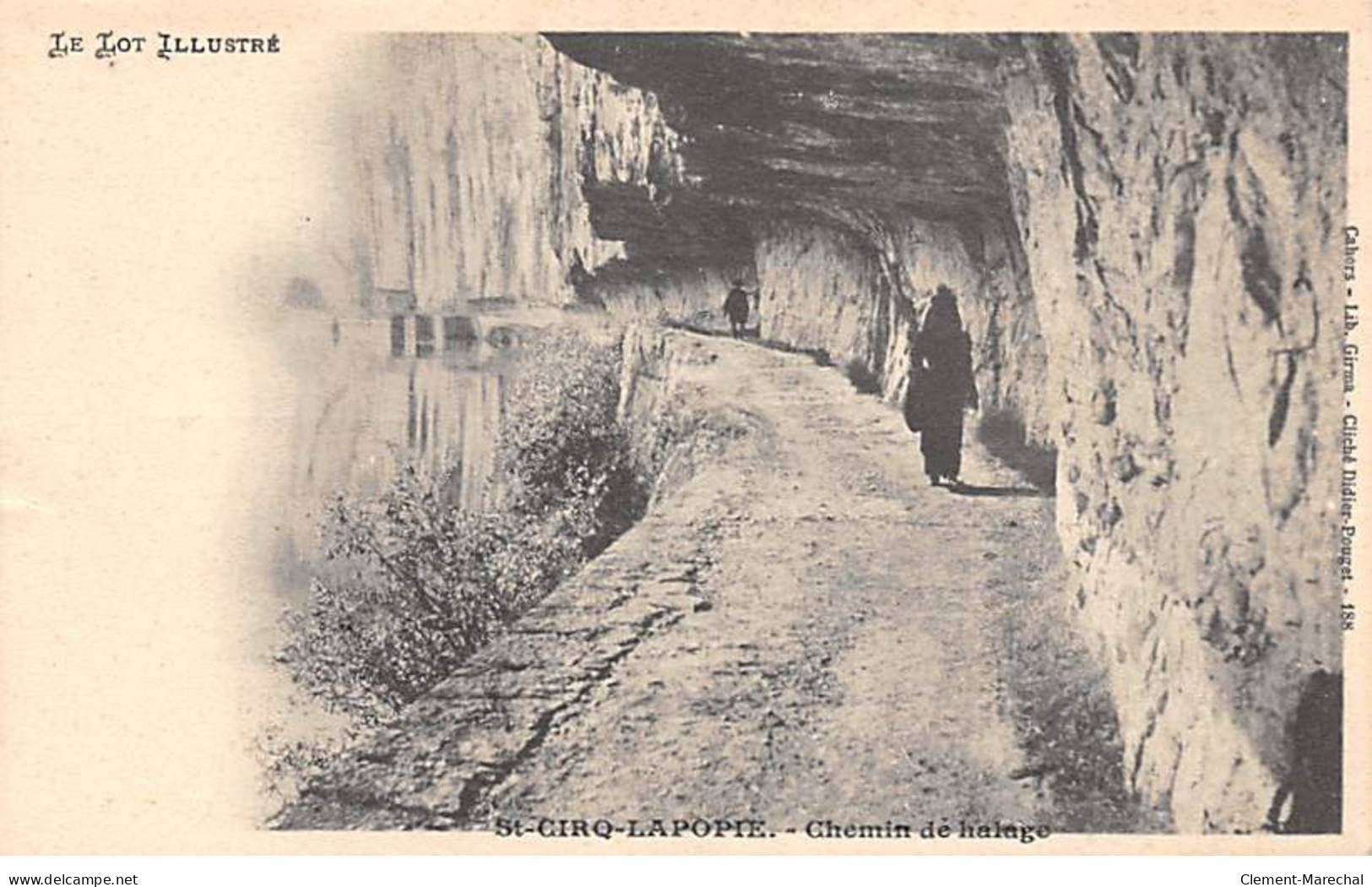 SAINT CIRQ LAPOPIE - Chemin De Halage - Très Bon état - Saint-Cirq-Lapopie