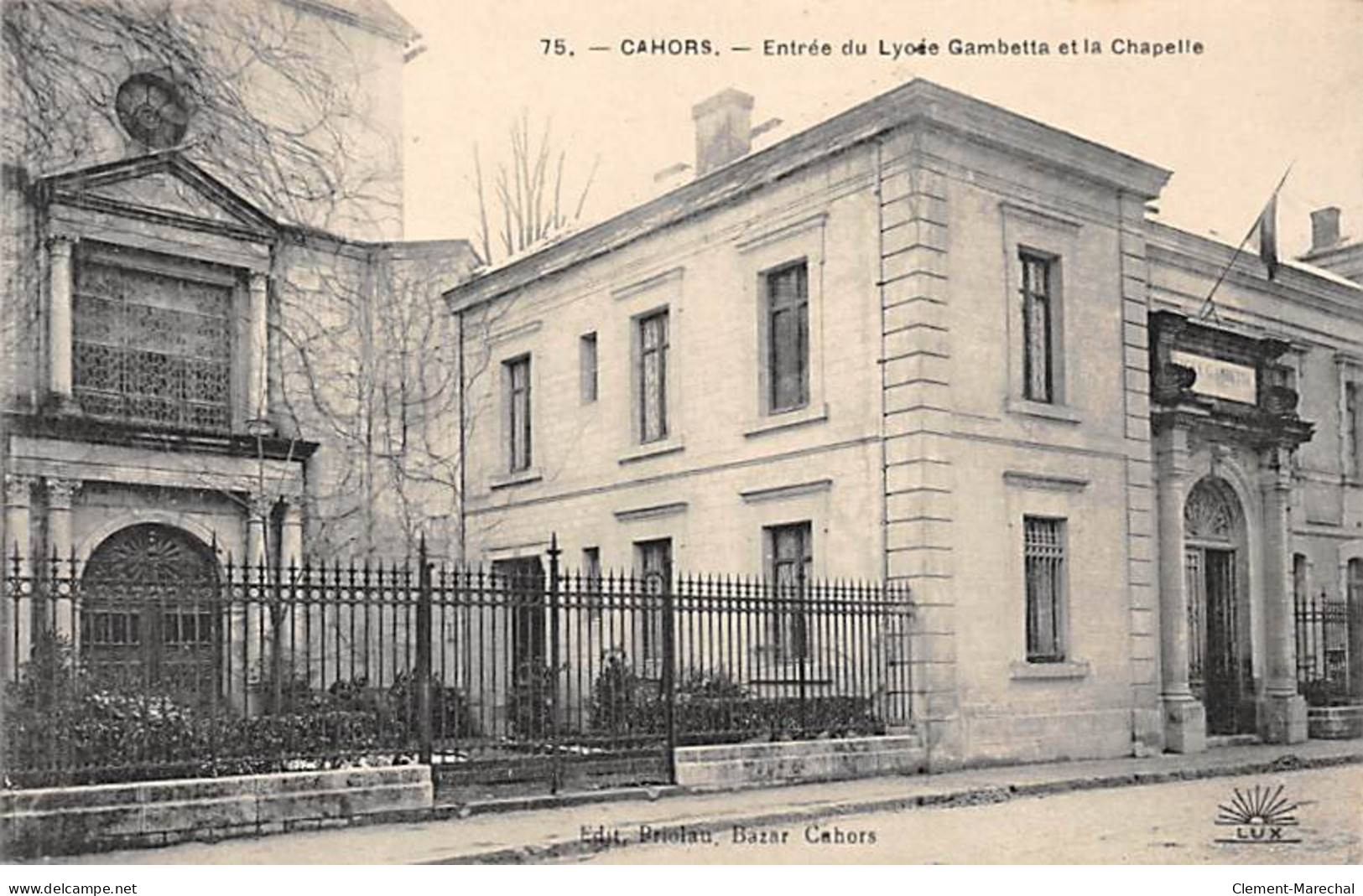CAHORS - Entrée Du Lycée Gambetta Et La Chapelle - Très Bon état - Cahors