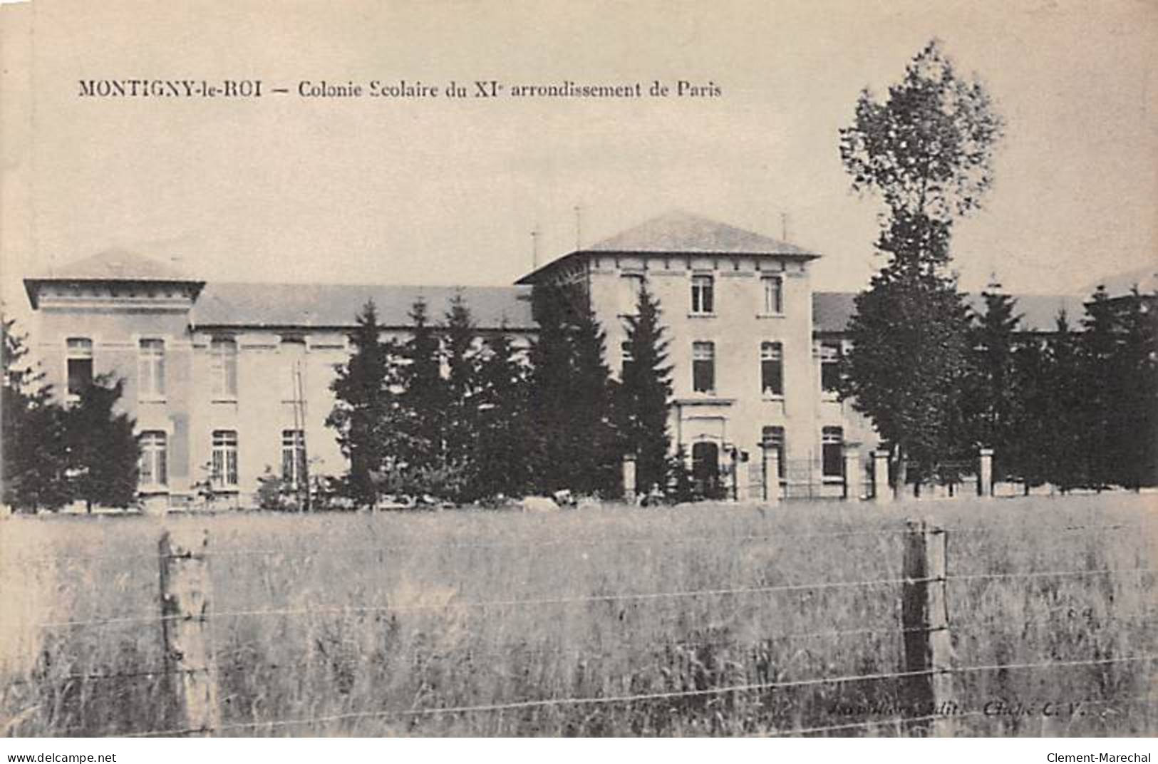 MONTIGNY LE ROI - Colonie Scolaire Du XIe Arrondissement De Paris - Très Bon état - Montigny Le Roi