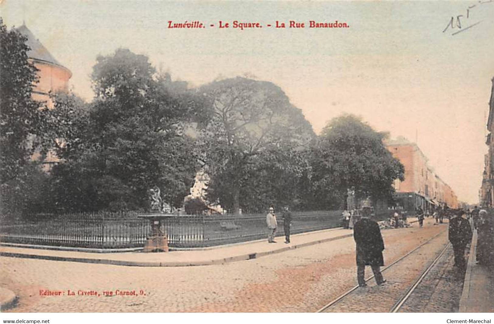 LUNEVILLE - Le Square - La Rue Banaudon - Très Bon état - Luneville