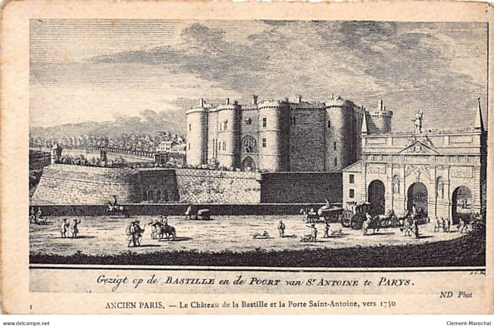 ANCIEN PARIS - Le Château De La Bastille Et La Porte Saint Antoine, Vers 1750 - Très Bon état - Arrondissement: 11