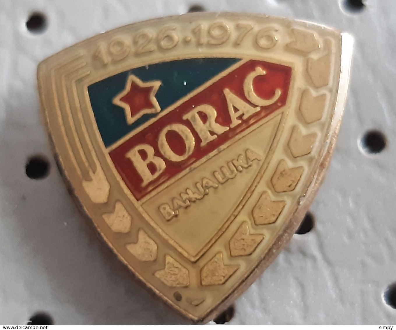 Football Club BORAC Banja Luka 1926/1976 Bosnia Ex Yugoslavia Pin - Fussball