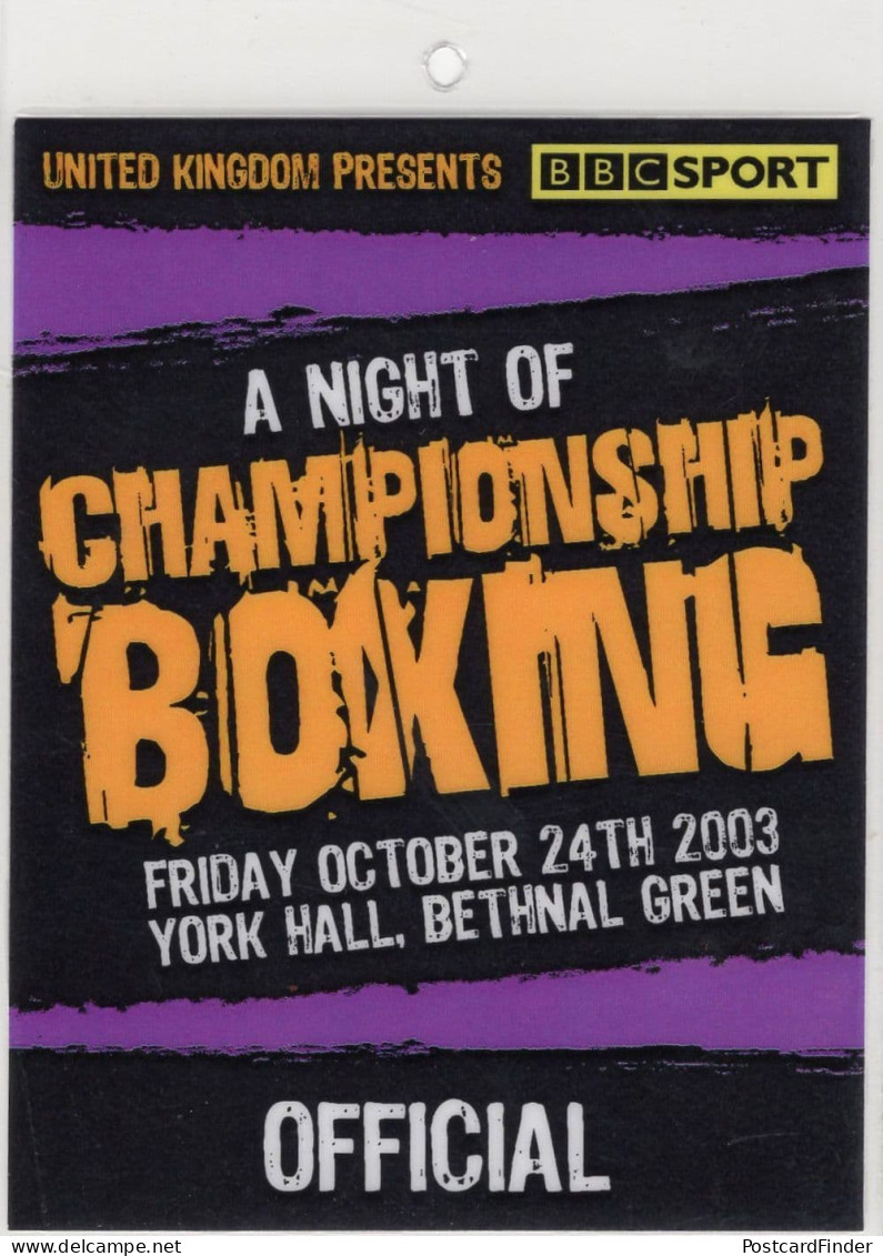 A Night Of Championship Boxing BBC 2003 Bethnal Green Press Pass - Boxsport