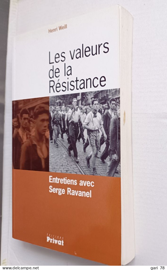 Henri WEILL : Les Valeurs De La Résistance. Entretiens Avec Serge Ravanel Qui L'a Dédicacé - History