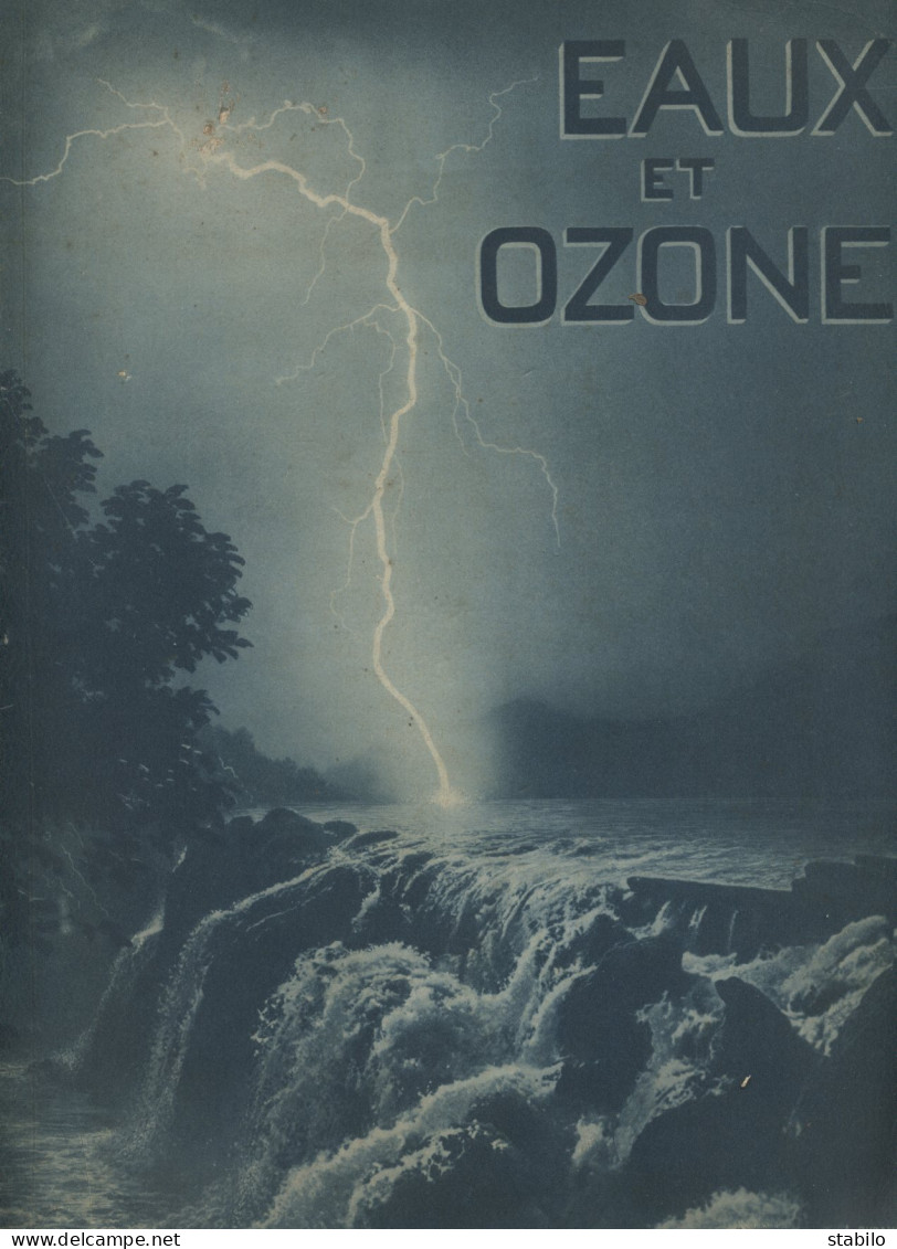 EAUX ET OZONE - COMPAGNIES DES EAUX ET DE L'OZONE PROCEDES M. P. OTTO - DE PARIS A LA COTE D'AZUR - 1937 - Nature