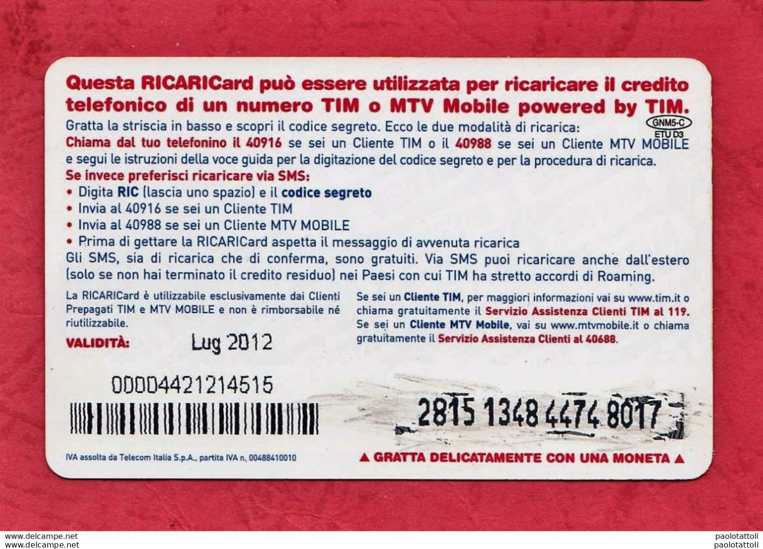 Italia Rep.- Used Top Up Phone Card, Ricarica Tim Usata, 5 Euro- Vivi La Nazionale Con TIM- Scad.lug.2012 - [2] Sim Cards, Prepaid & Refills