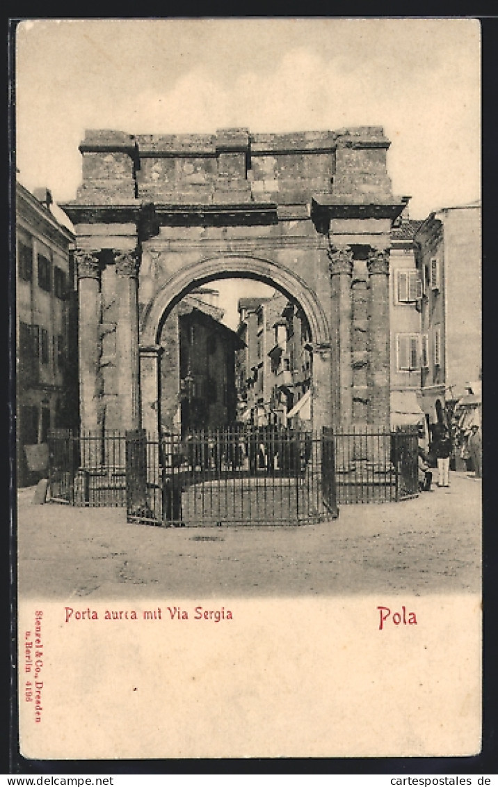 AK Pola, Porta Aurea Mit Via Sergia, Um 1900  - Kroatië