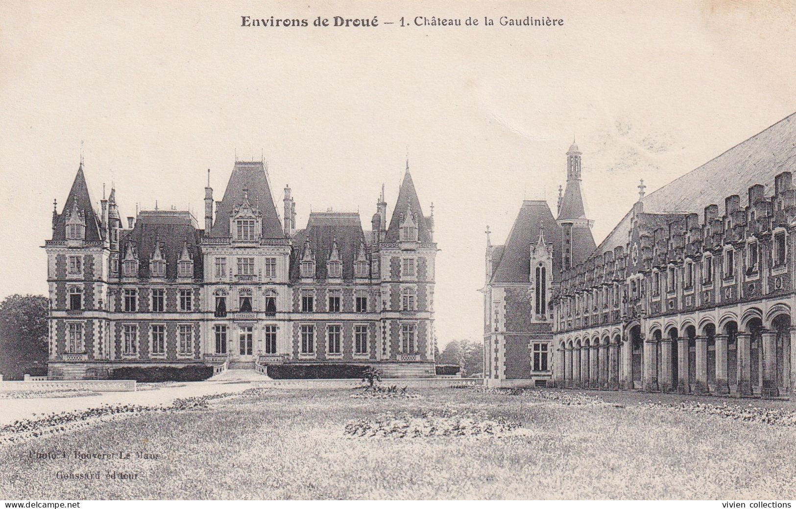 Droué - La Ville Aux Clercs (41 Loir Et Cher) Château De La Gaudinière - édit. Goussard Phot. Bouveret N° 1 Circulée1918 - Droue