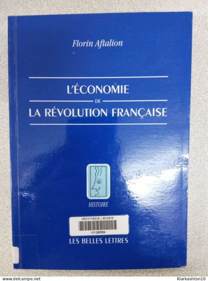 L'Economie De La Revolution Francaise (Histoire Band 87) - Andere & Zonder Classificatie