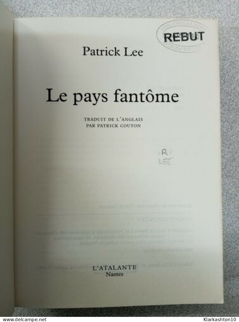 Le Pays Fantôme - Autres & Non Classés