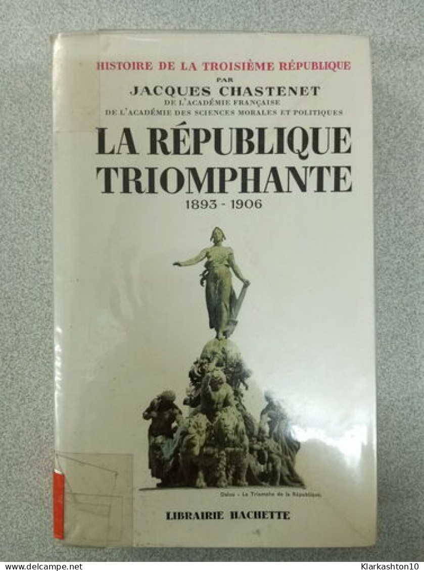 La République Triomphante 1893-1906 - Other & Unclassified