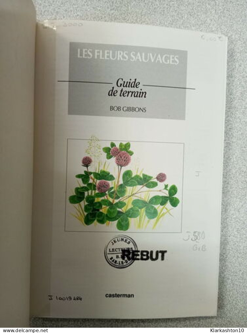 Guide De Terrain - Les Eleurs Sauvages - Other & Unclassified
