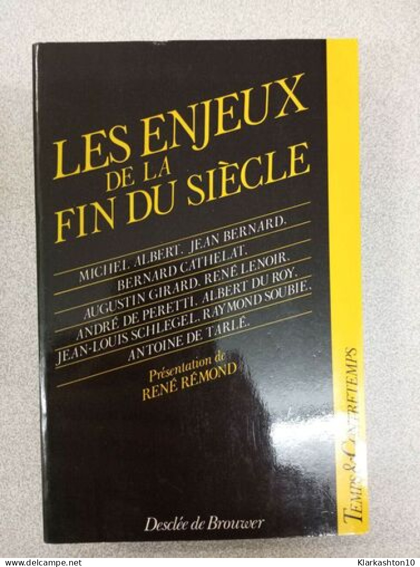 Les Enjeux De La Fin Du Siècle - Other & Unclassified