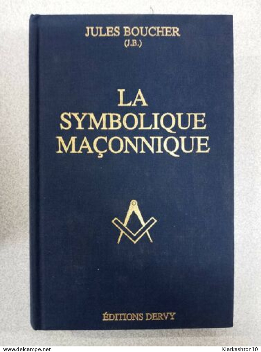 La Symbolique Maçonique - Other & Unclassified