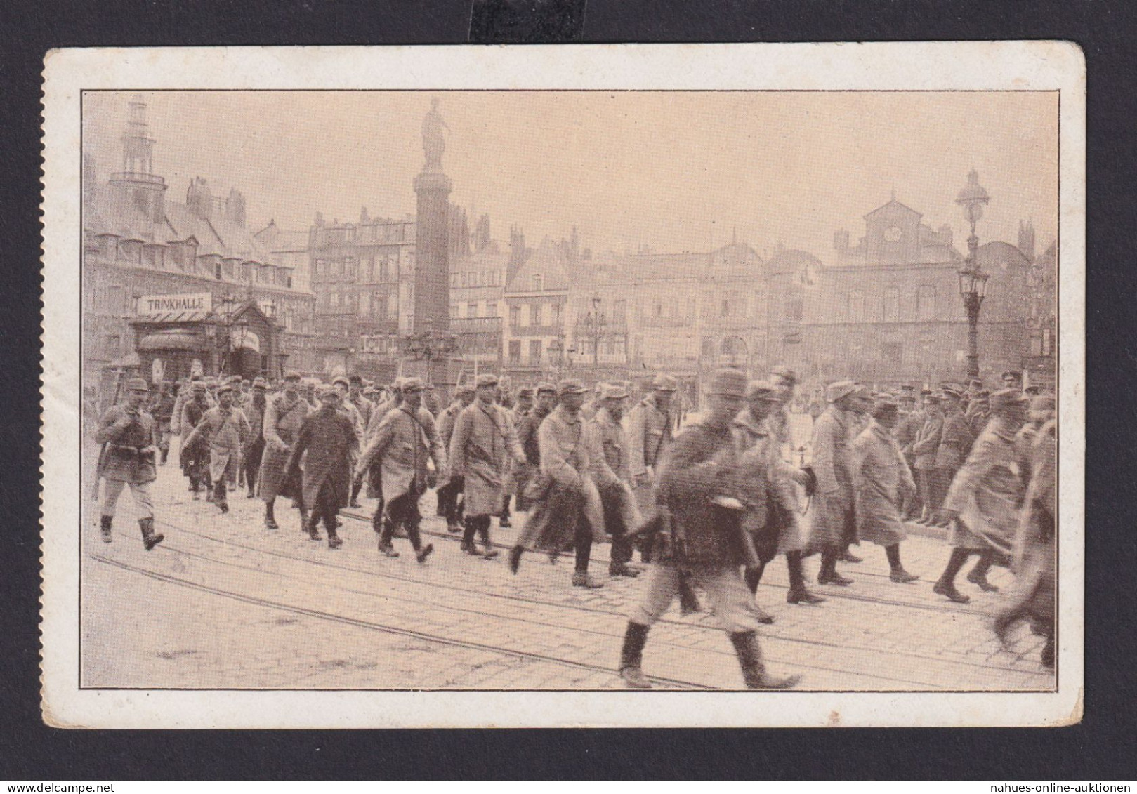 Ansichtskarte Militaria Lille Frankreich Kriegsgefangene Auf Dem Grande Place - 1914-18