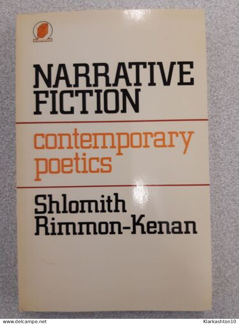 Narrative Fiction: Contemporary Poetics (New Accents) - Andere & Zonder Classificatie