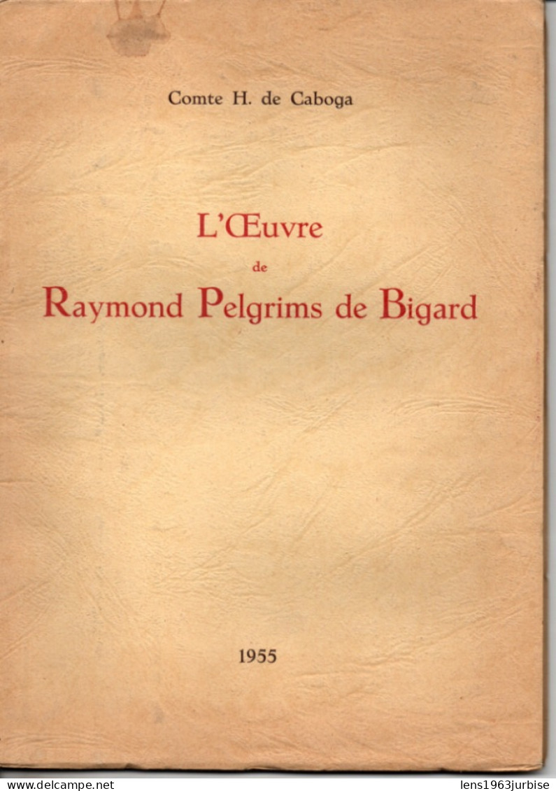 L'oeuvre De Raymond Pelgrims De Bigard , Comte H. De Caboga ( 1955 ) , Grand Bigard , Lavaux Sainte Anne , Beersel , - Belgien