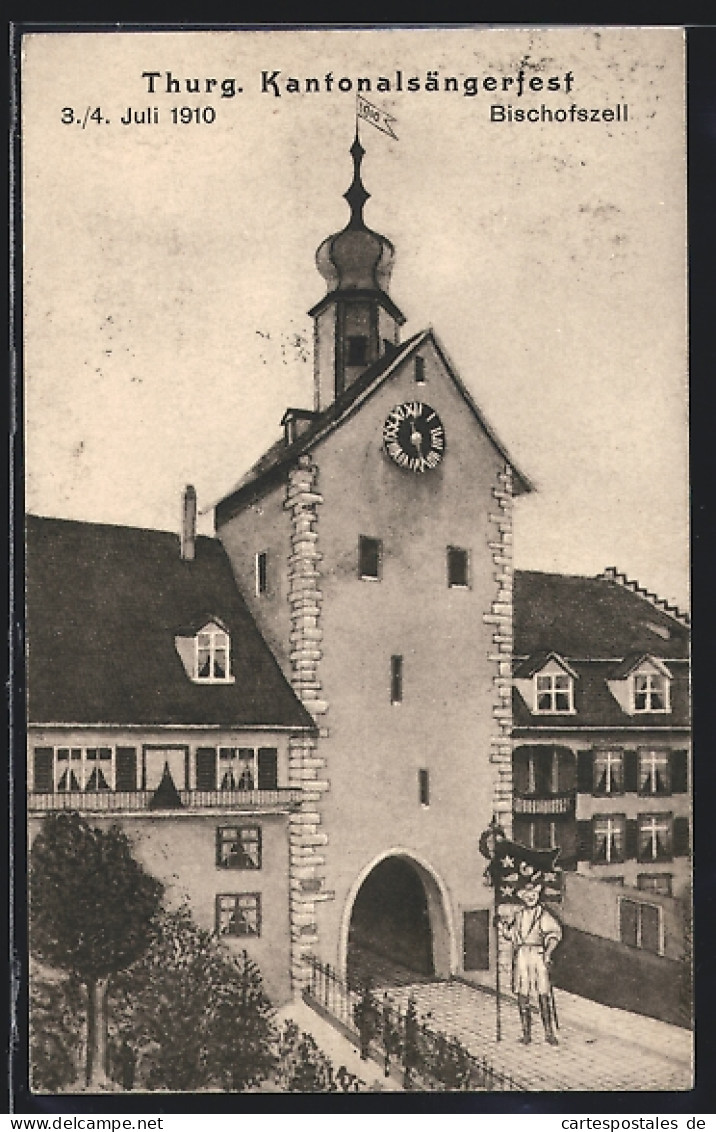 AK Bischofszell, Stadttor, Thurg. Kantonalsängerfest 3. / 4. Juli 1910  - Bischofszell