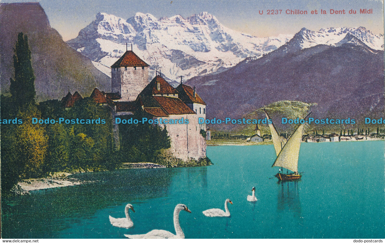 R011473 Chillon Et La Dent Du Midi. Photoglob - Monde
