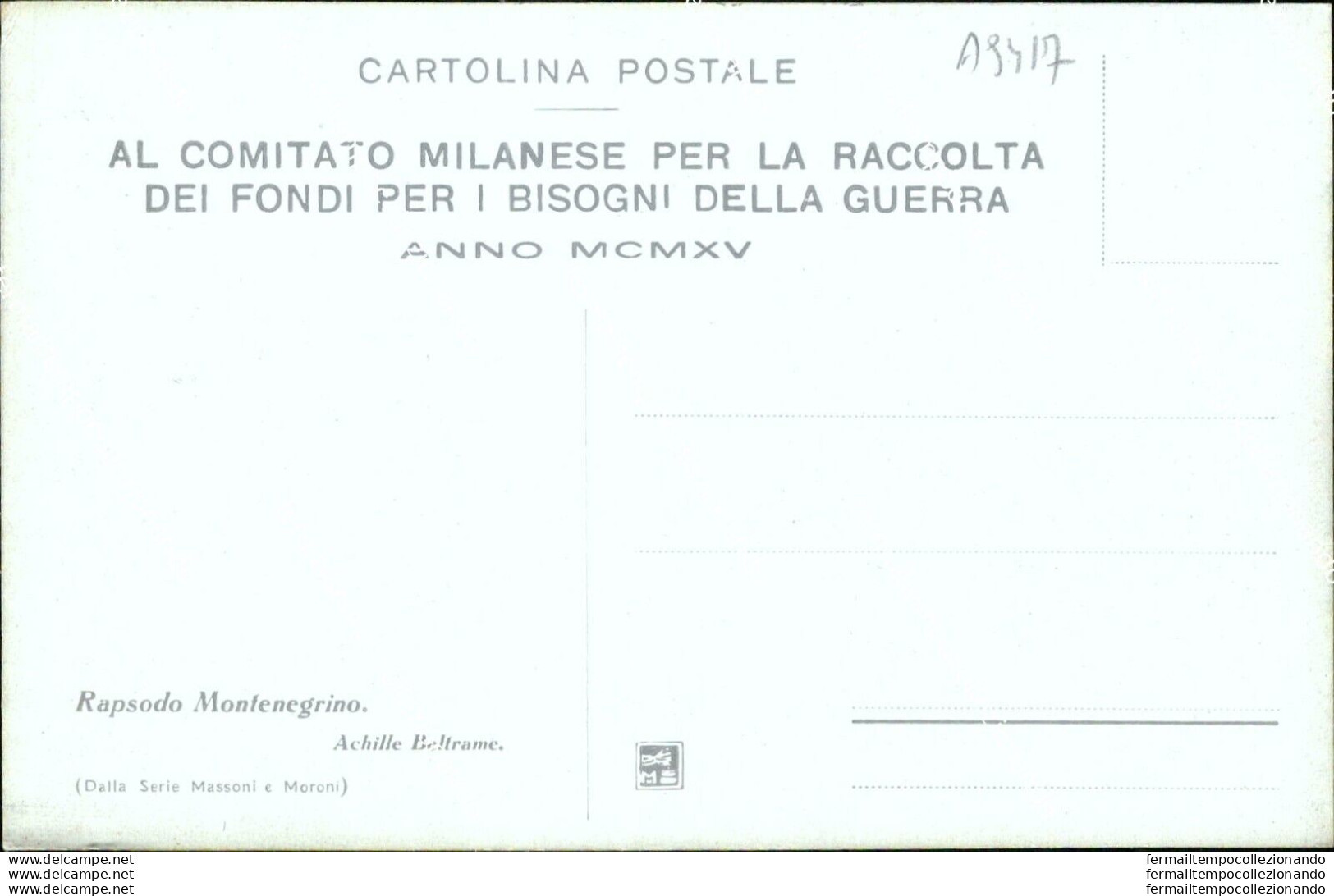 As417 Cartolina Comitato Milanese Raccolti Fondi Per I Bisogni Della Guerra - Autres & Non Classés