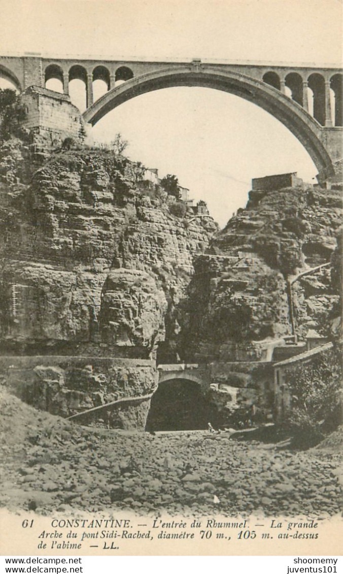 CPA Constantine-L'entrée Du Rhummel-La Grande Arche-61       L2182 - Konstantinopel