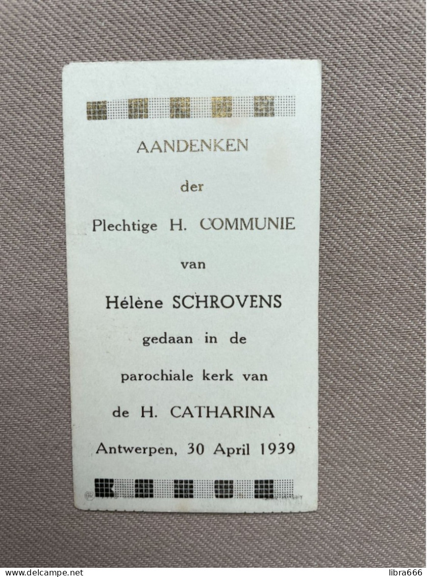 Communie - SCHROVENS Hélène - 1939 - H. Catharina - ANTWERPEN - Comunión Y Confirmación