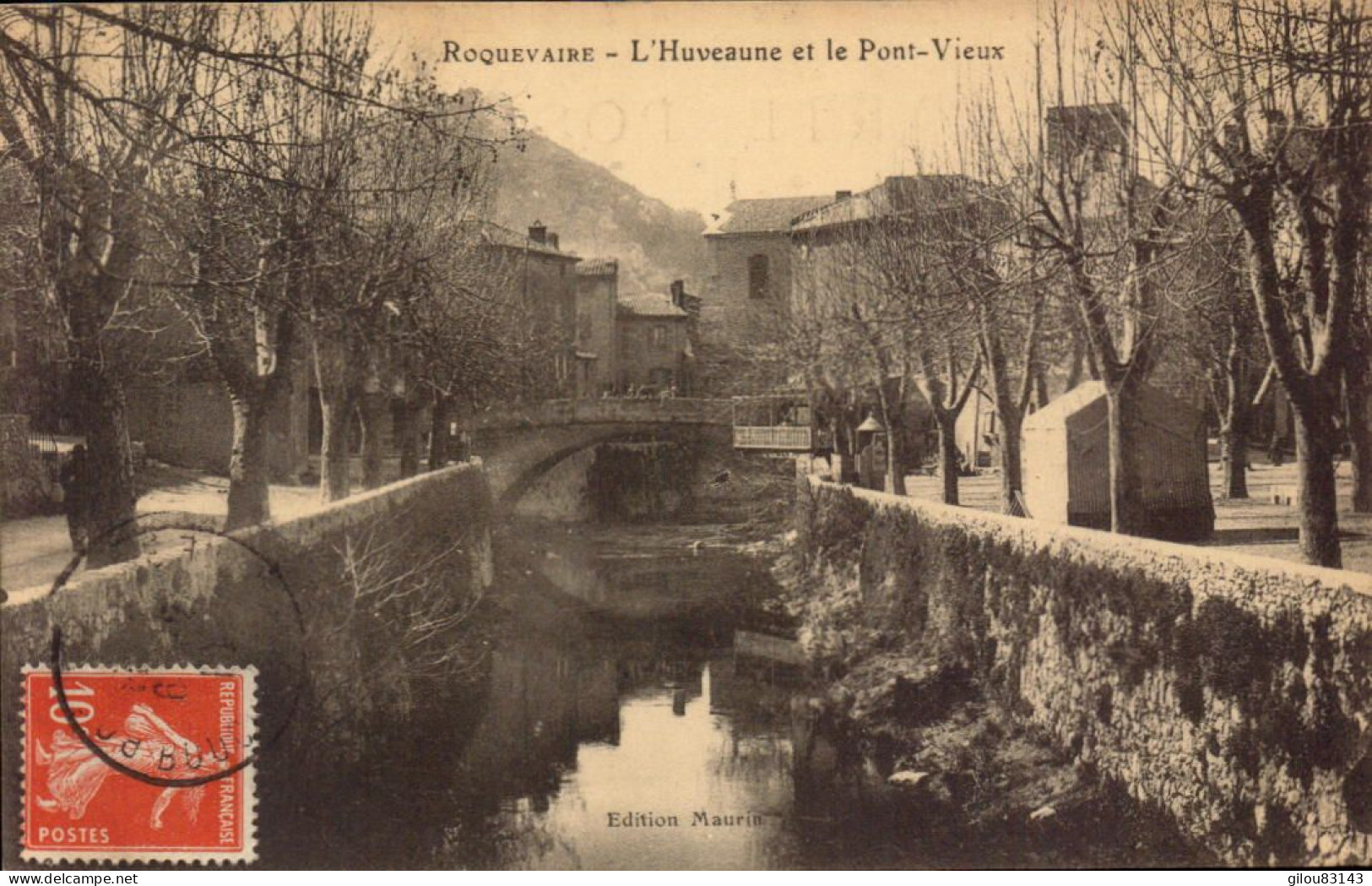 Bouches Du Rhone, Roquevaire, L Huveaune Et Le Pont Vieux - Roquevaire