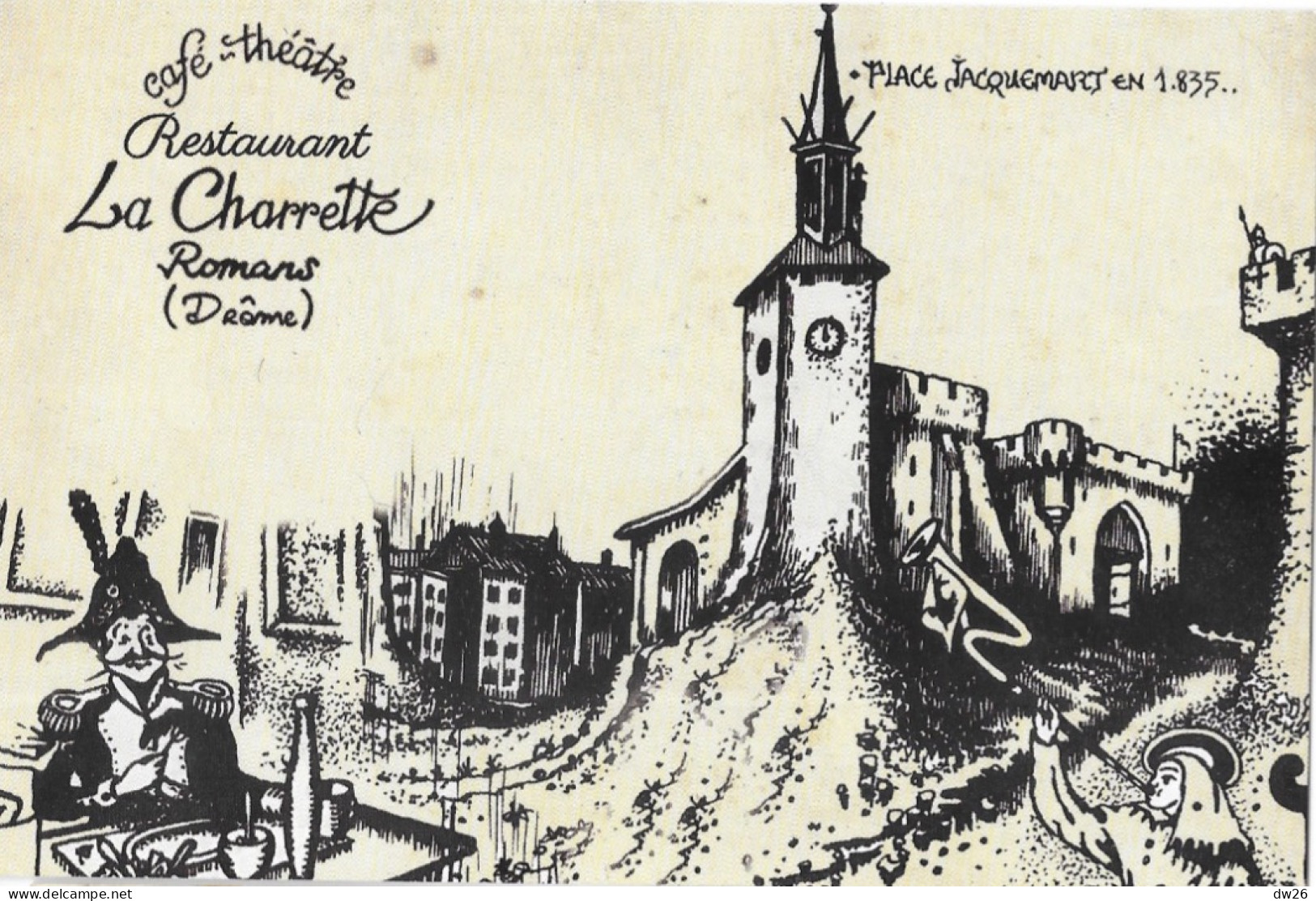 Restaurant, Café-Théâtre La Charrette à Romans - Histoire De La Place Jacquemart - Carte Non Circulée - Restaurantes