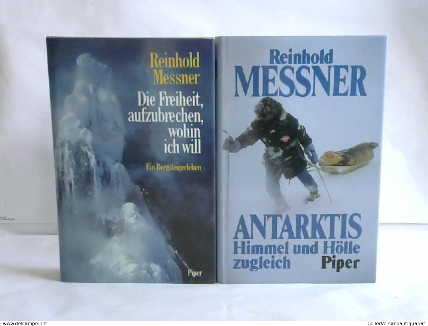 Die Freiheit, Aufzubrechen, Wohin Ich Will. Ein Bergsteigerleben / Antarktis. Himmel Und Hölle Zugleich. 2 Bände Von... - Unclassified