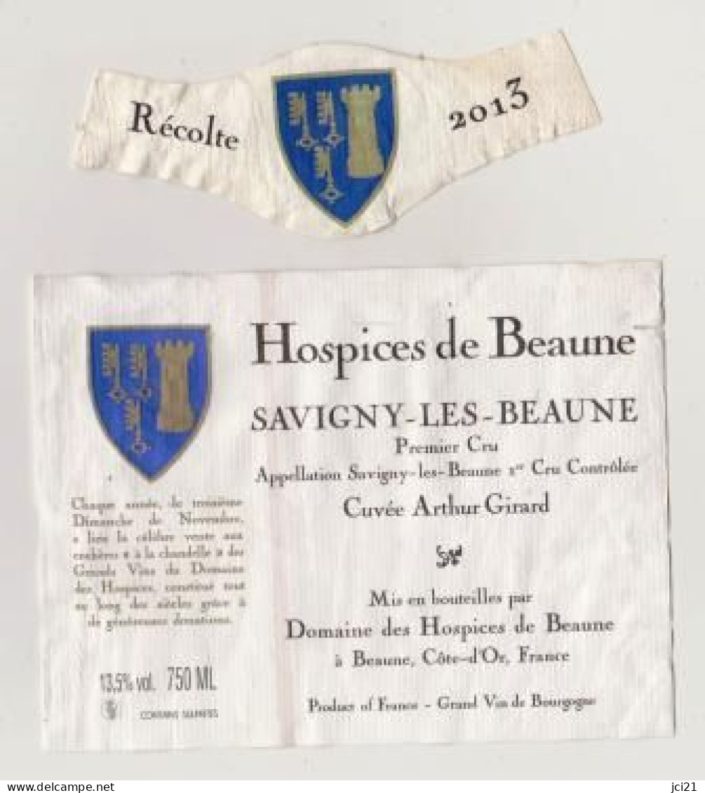 Etiquette Et Millésime HOSPICES DE BEAUNE " SAVIGNY LES BEAUNES 1er Cru 2013 " Cuvée Arthur Girard (2886)_ev503 - Bourgogne