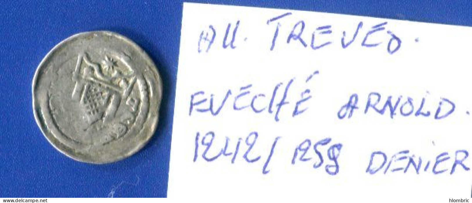 All  Denier  Treves  éveche  Arnold  1242 /1255  Arg - Sonstige & Ohne Zuordnung