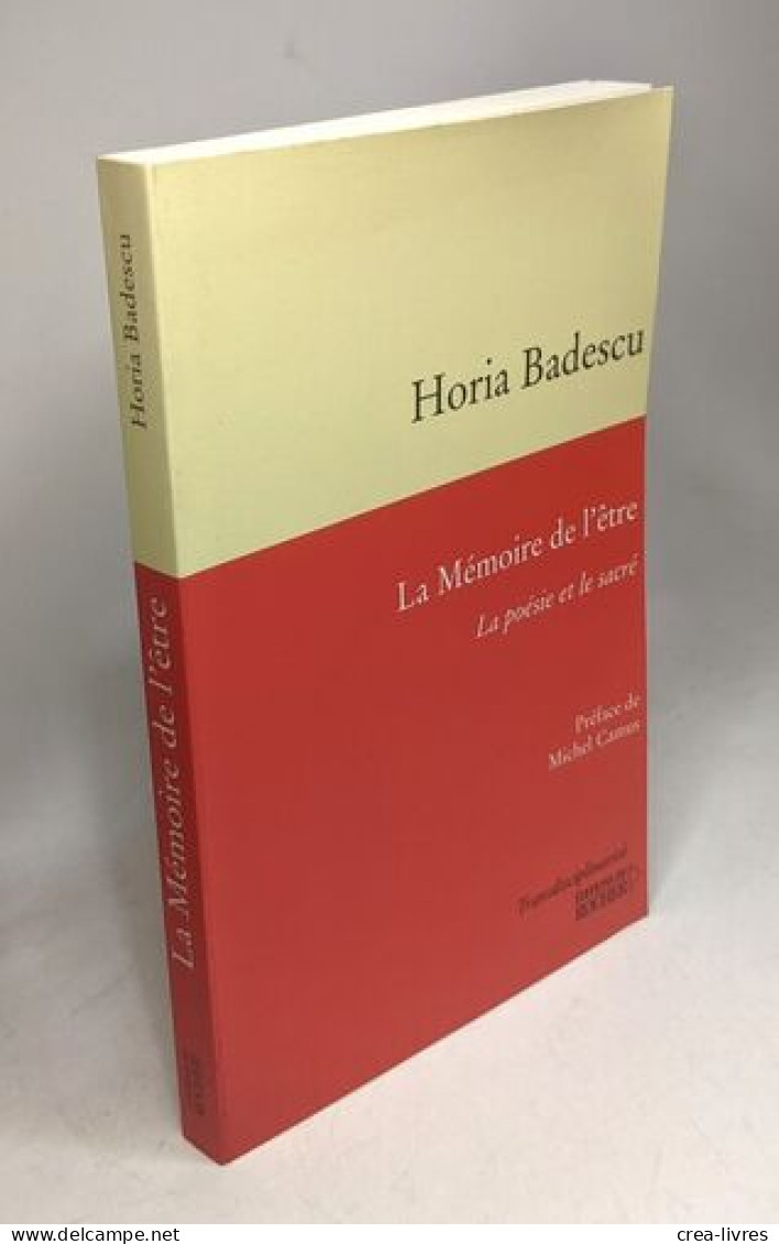 La Mémoire De L'être. La Poésie Et Le Sacré - Psychologie/Philosophie