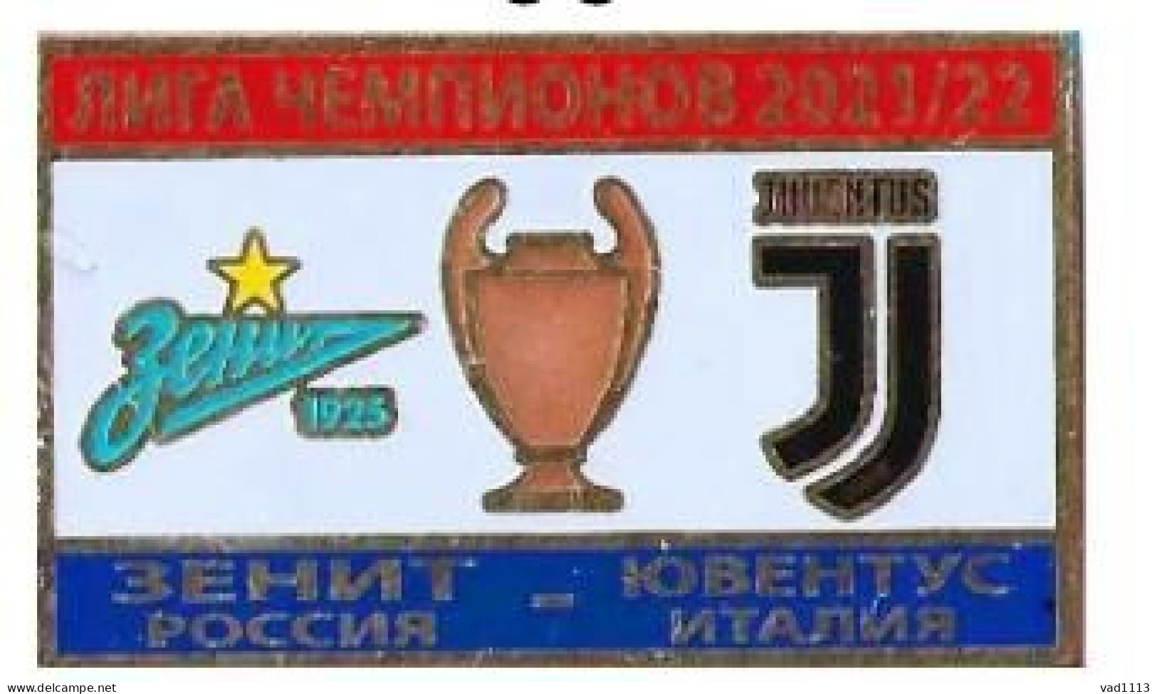 Badge Pin: UEFA Champions League 2021-22 FC Zenit St. Peterburg - Juventus FC - Football