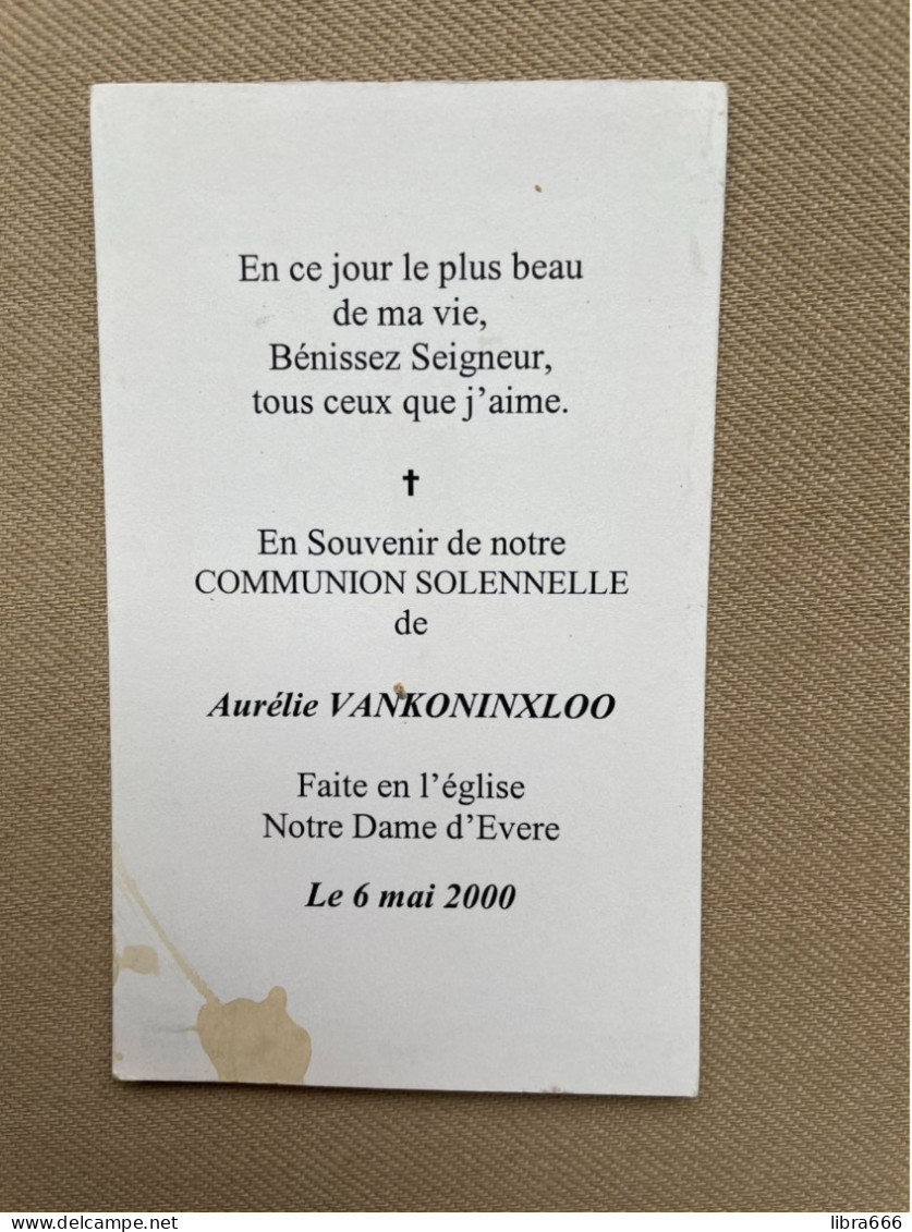 Communion - VANKONINXLOO Aurélie - 2000 - Notre Dame - EVERE - Kommunion Und Konfirmazion