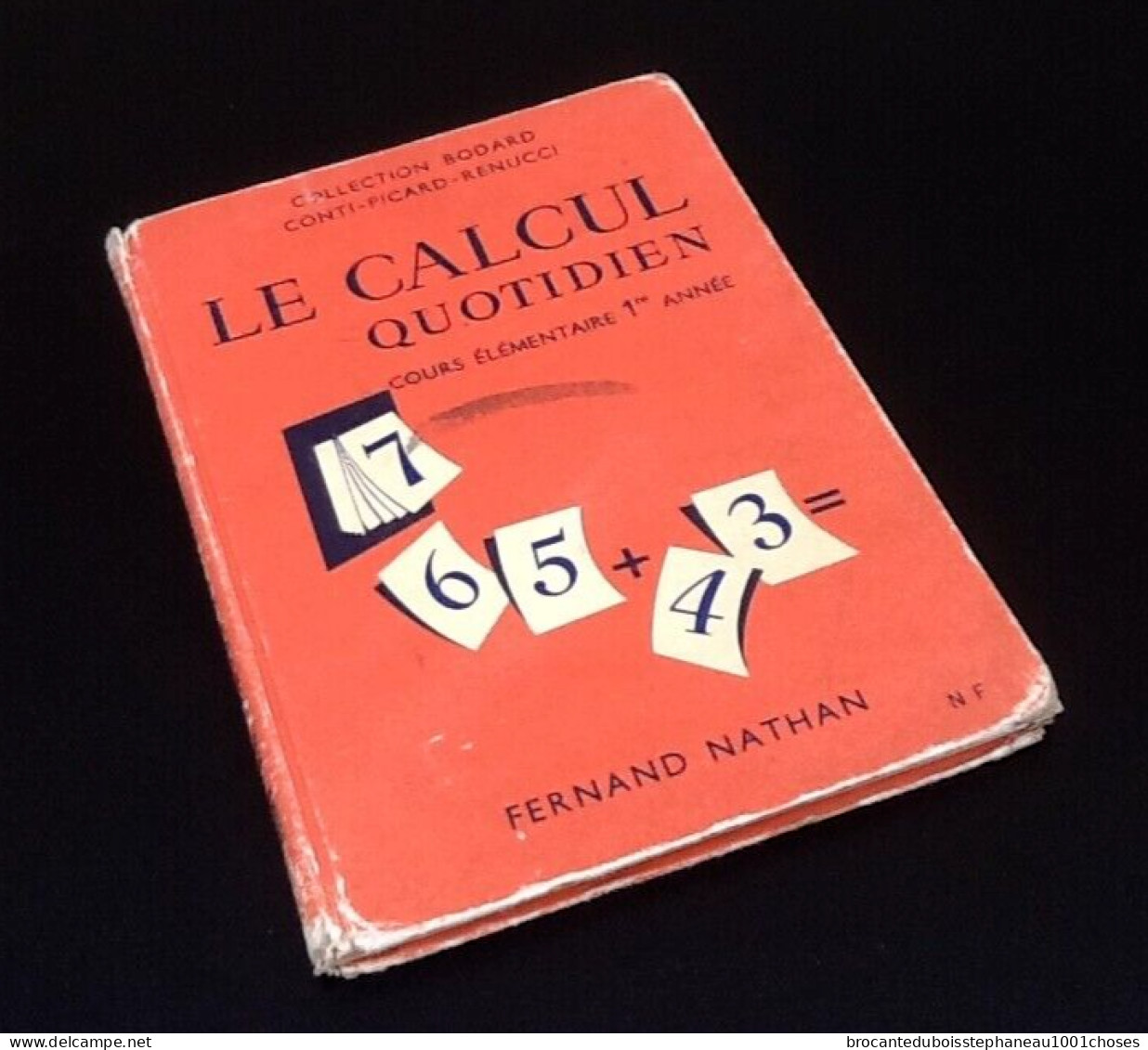 Collection Bodard / Conti  Le Calcul Quotidien   Cours Elémentaire 1ère Année  (1962) - Sciences