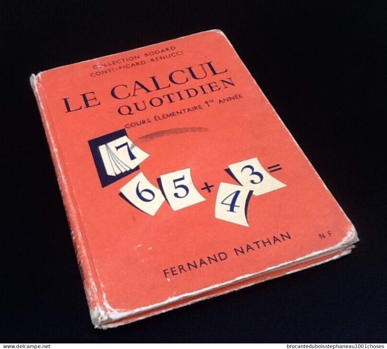 Collection Bodard / Conti  Le calcul quotidien   Cours Elémentaire 1ère Année  (1962)