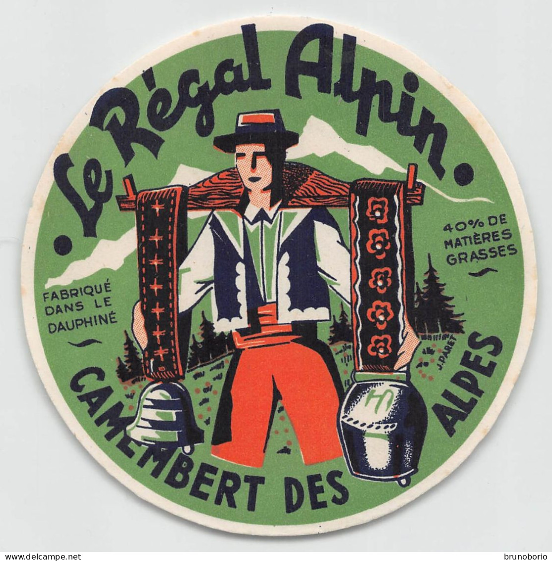 00111 "LE REGAL ALPIN - CAMEMBERT DS ALPES - FABRIQUE DANS LE DAUPHINE"  ETICH. ORIG ANIMATA - Käse
