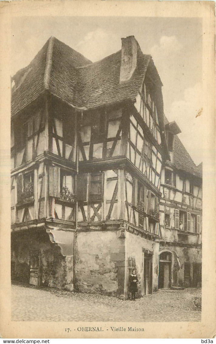 67 - OBERNAI - VIEILLE MAISON - Edit. Ch.Bergeret Strasbourg - 17 - Obernai