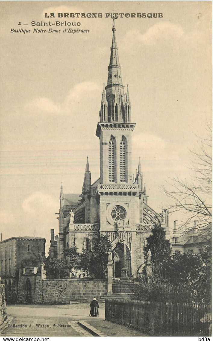 22 - SAINT BRIEUC - BASILIQUE NOTRE DAME D'ESPERANCE - Saint-Brieuc