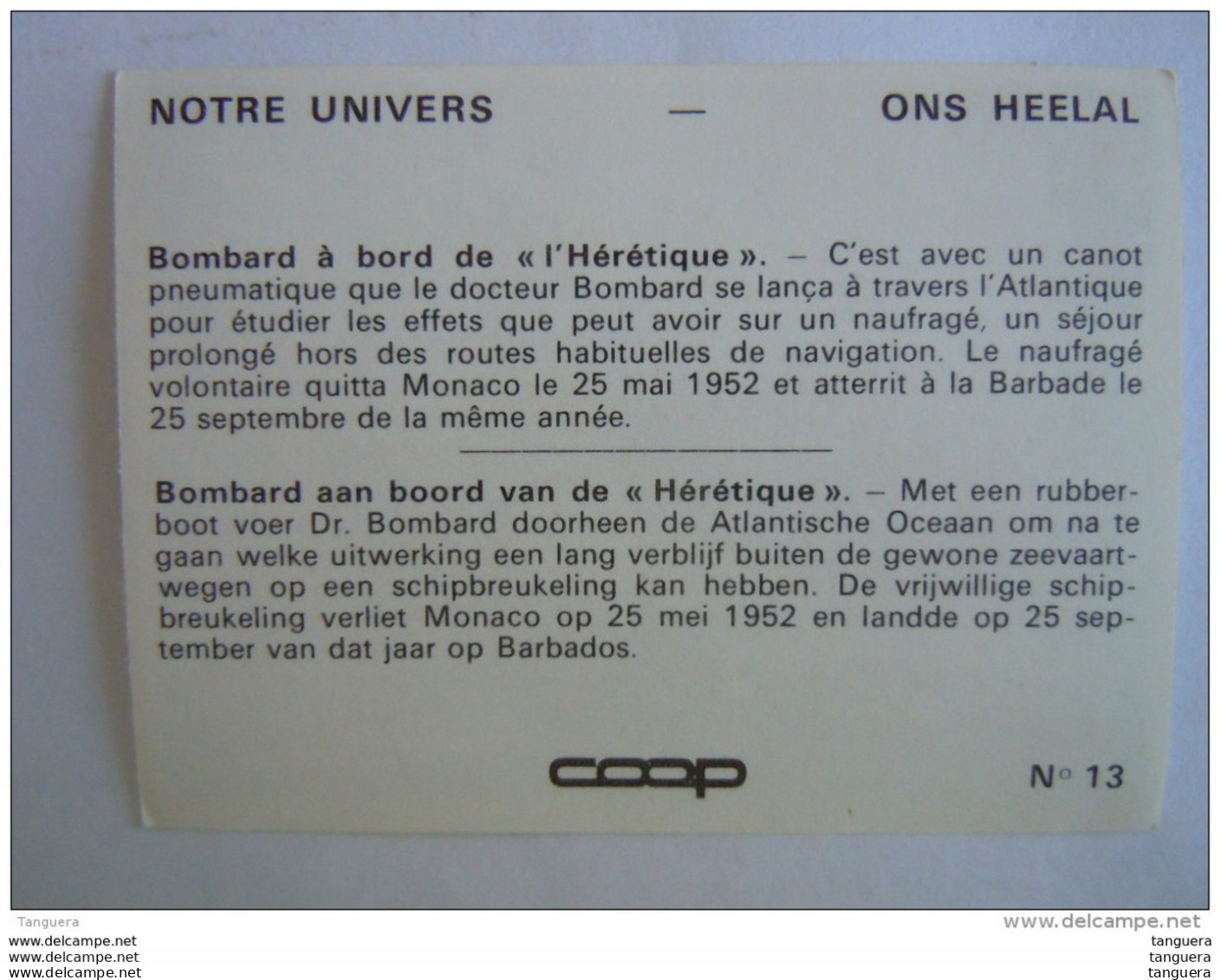 Chromo Chocolat Coop Notre Univers N° 13 Bombard à Bord De "l'Hérétique" Bombard Aan Boord Van De "Hérétique" - Autres & Non Classés