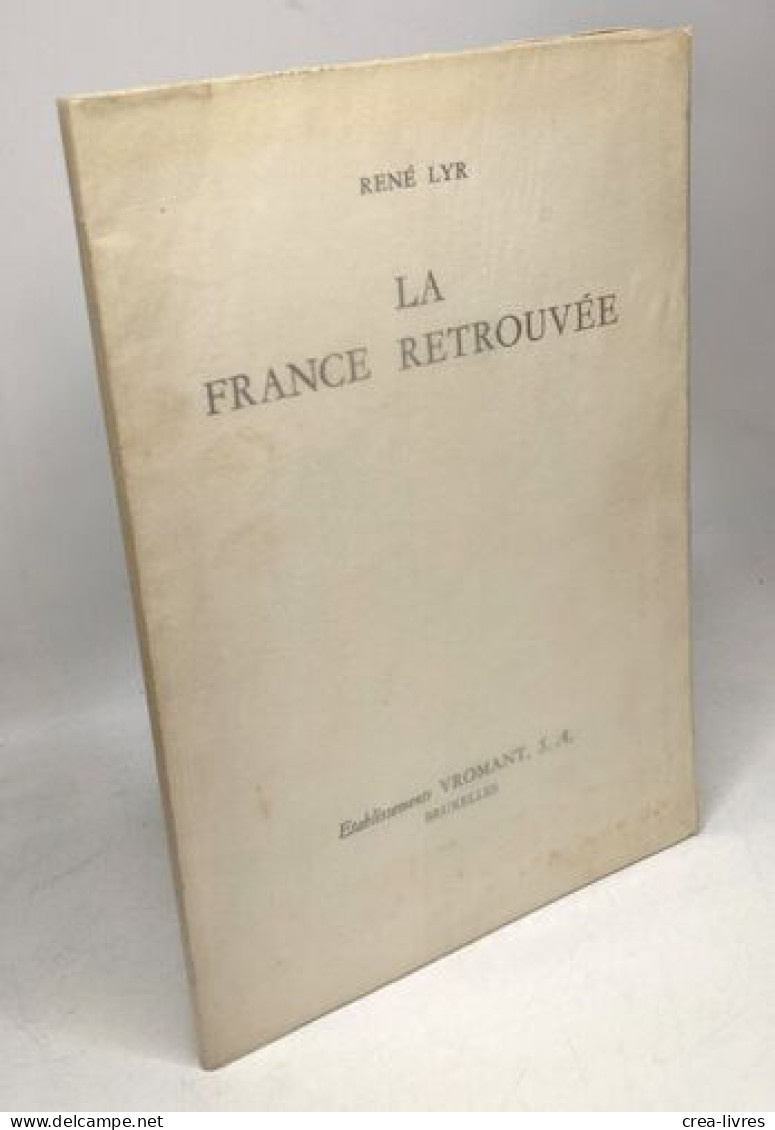 La France Retrouvée - édition Numérotée 272 - Biographie
