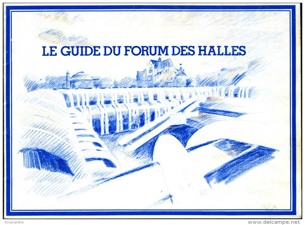 PARIS Ancien Guide Du Forum Des Halles (voir 8 Scans) - Dépliants Touristiques