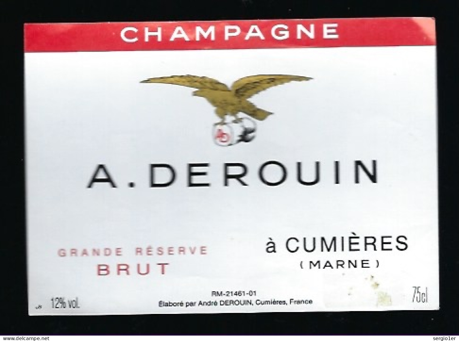 Etiquette Champagne  Brut Grande Réserve A Derouin  Cumieres  Marne 51 - Champagner