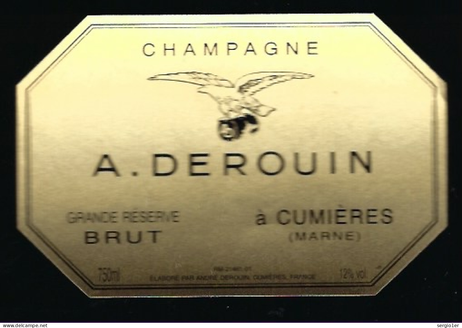 Etiquette Champagne  Brut Grande Réserve  A Derouin  Cumieres  Marne 51 - Champagner