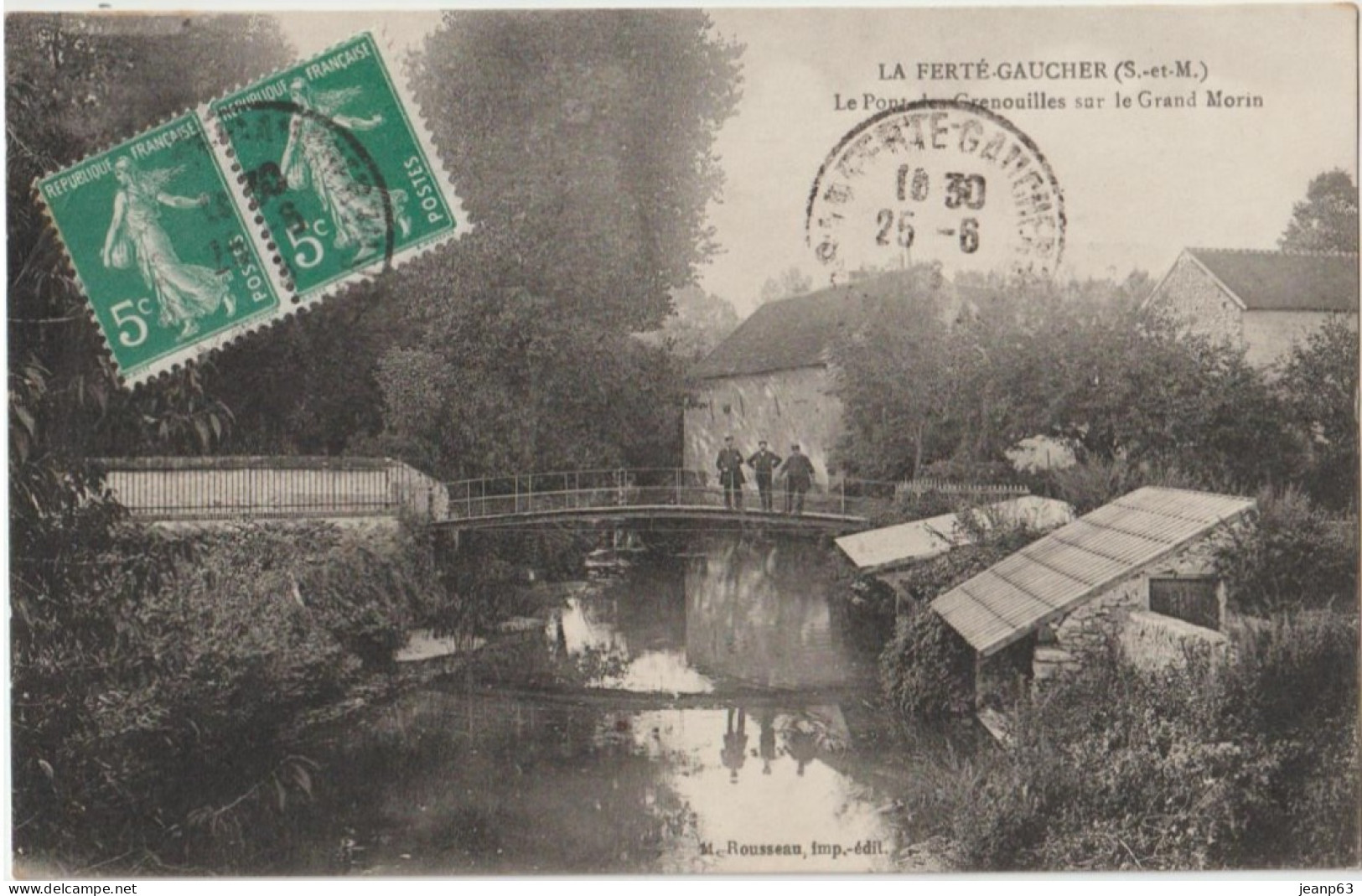 LA FERTE-GAUCHER  Le Pont Des Grenouilles Sur Le Grand Morin - La Ferte Gaucher