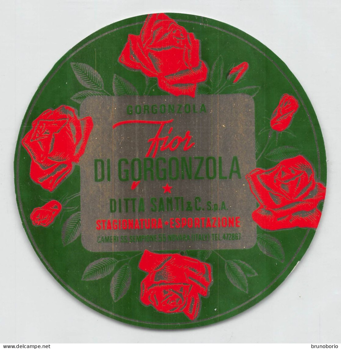 00119 "GRGONZOLA, FIOR DI GORGONZOLA - DITTA SANTI & C. SPA - CAMERI - NOVARA"  ETICH. ORIG ROSE - NOTIZIE AZIENDA - Cheese