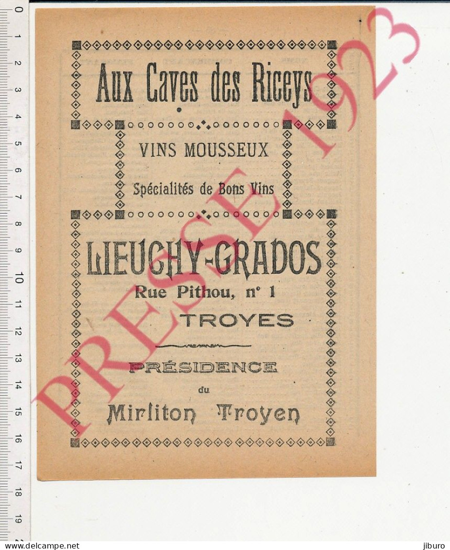 Publicité 1923 Lieuchy-Grados Aux Caves Des Riceys Vins Mousseux 1 Rue Pithou Troyes Présidence Du Mirliton Troyen 10 - Non Classés