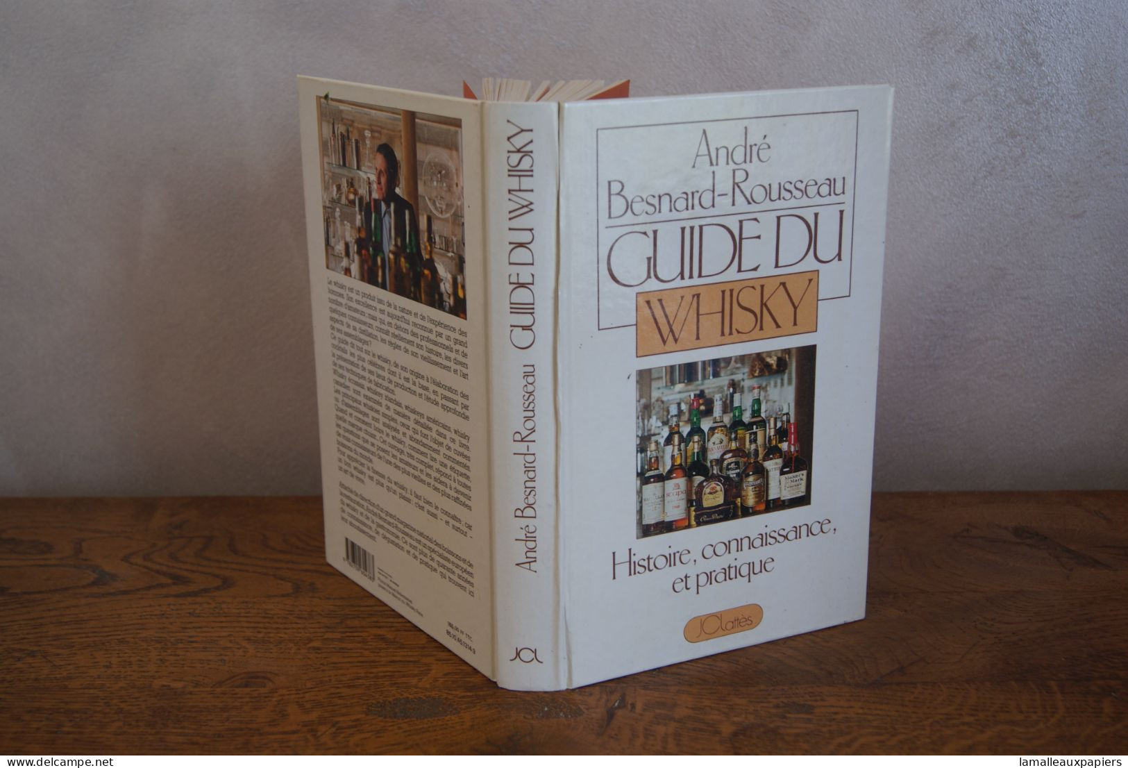 Guide Du Whisky (A.BESNARD ROUSSEAU) 1985 édition Jclattès - Gastronomie