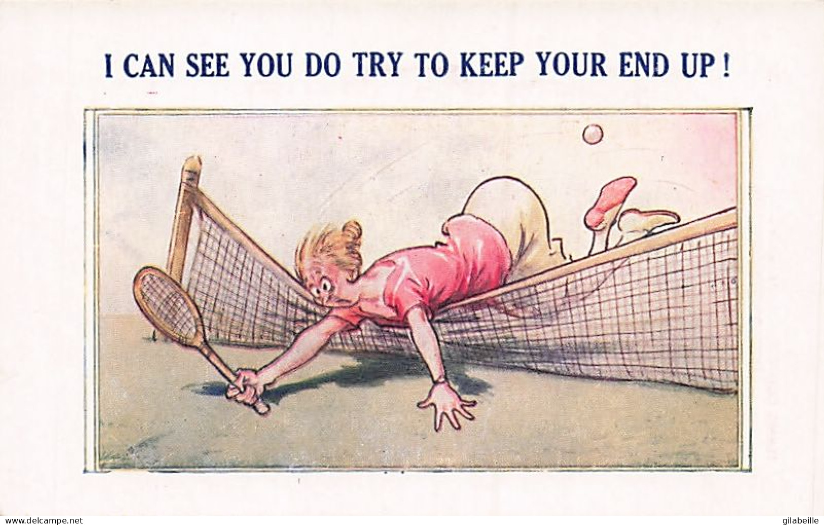 Sport - TENNIS - Humor - Humour - I Can See You Do Try Keep Your End Up !! - Tennis