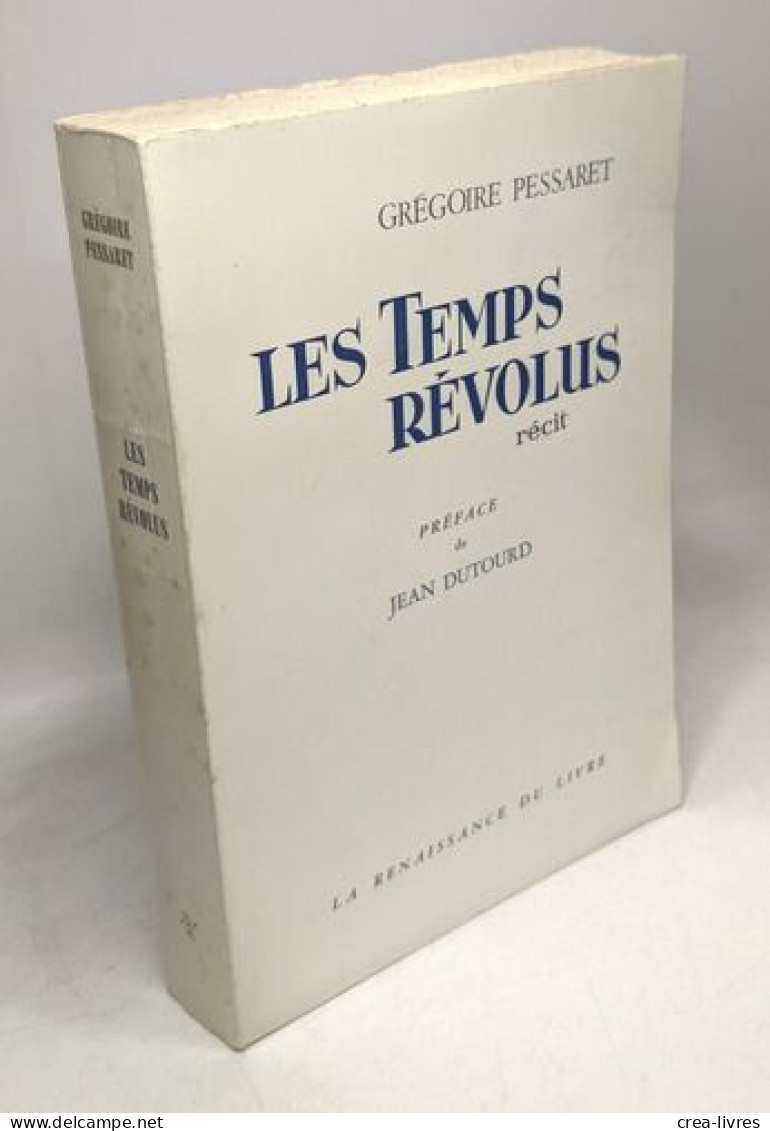 Les Temps Révolus - Préface De Jean Dutourd - Other & Unclassified